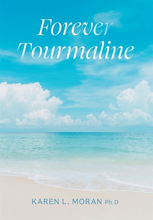 Forever Tourmaline (Hardcover)