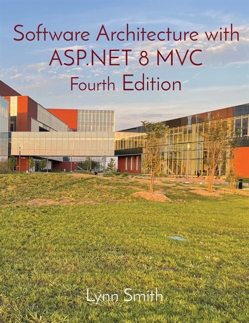 Software Architecture with ASP.NET 8 MVC Fourth Edition (Paperback)