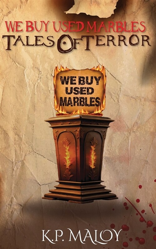 We Buy Used Marbles: Tales of Terror (Hardcover)