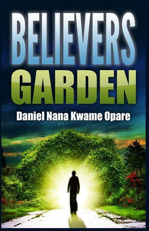 Believers Garden (Paperback)