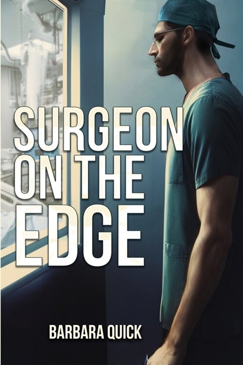 Surgeon On The Edge (Paperback)