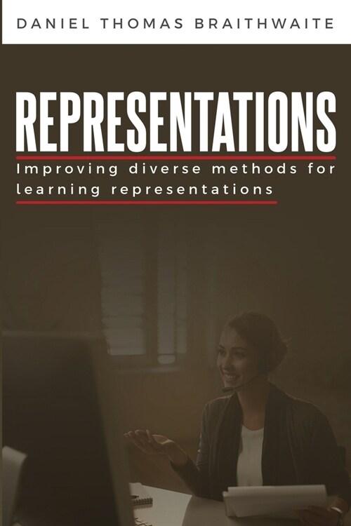 Improving Diverse Methods for Learning Representations (Paperback)