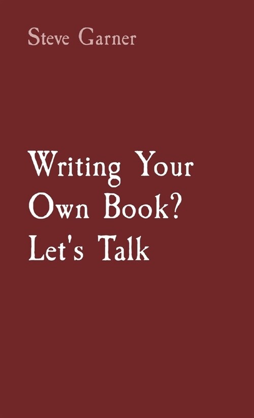 Writing Your Own Book? Lets Talk (Paperback)