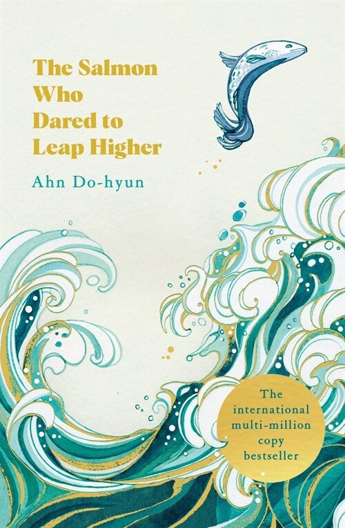 The Salmon Who Dared to Leap Higher : The Korean Multi-Million Copy Bestseller (Paperback)