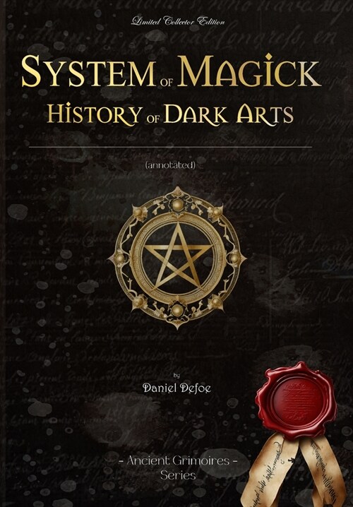 System of Magick - History of Dark Arts: (annotated) (Hardcover)