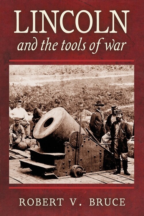 Lincoln and the Tools of War (Paperback)