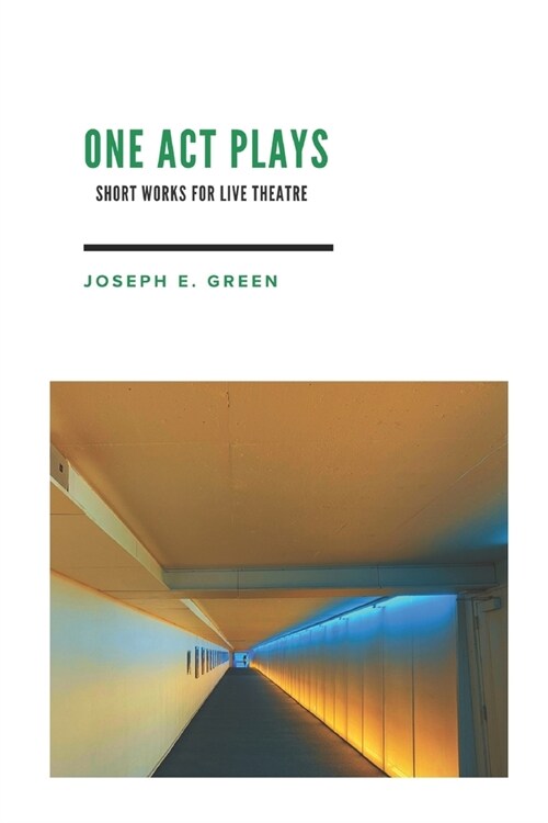 One Act Plays: Short Works for Live Theatre (Paperback)