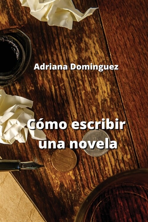 C?o escribir una novela (Paperback)