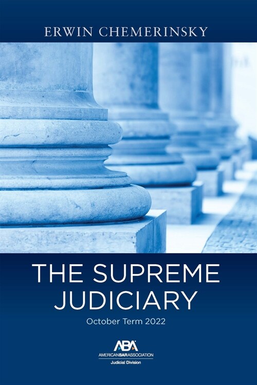 The Supreme Judiciary: October Term 2022 (Paperback)