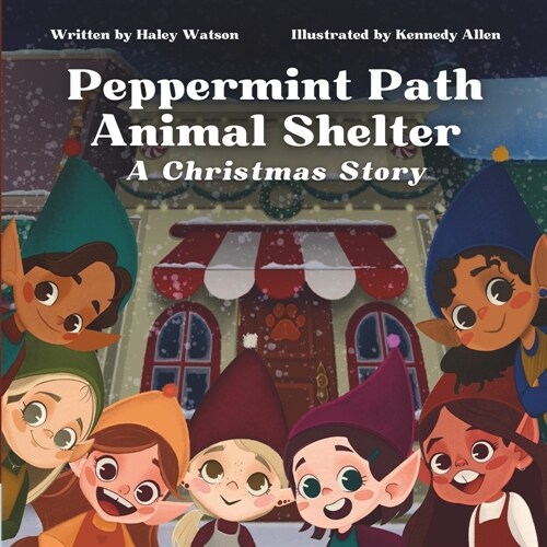 Peppermint Path Animal Shelter: A Christmas Story (Paperback)