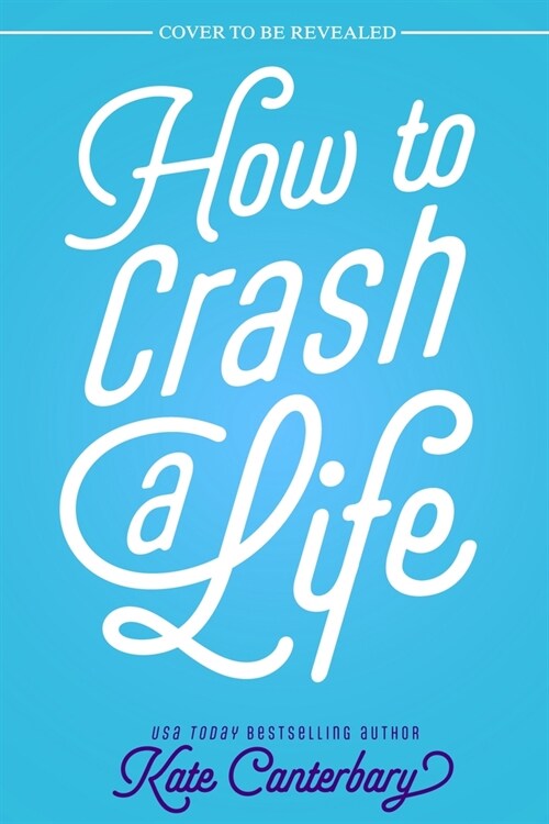 How to Crash a Life (Paperback)