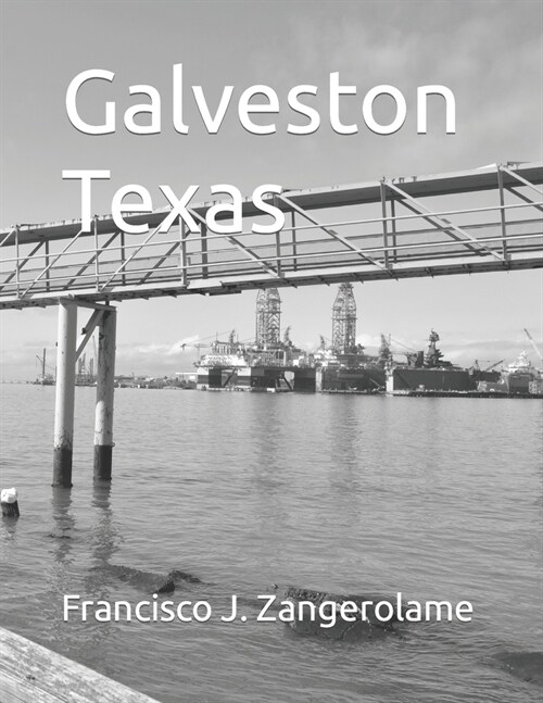 Galveston Texas (Paperback)