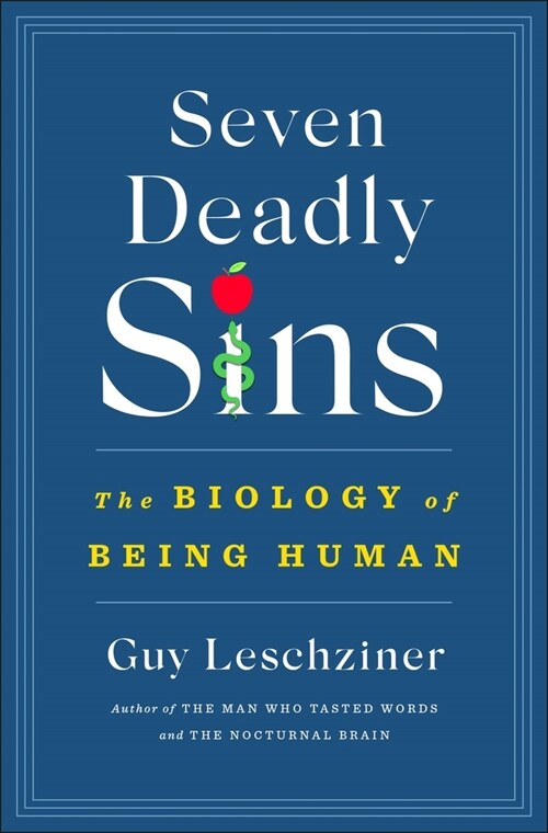 Seven Deadly Sins: The Biology of Being Human (Hardcover)