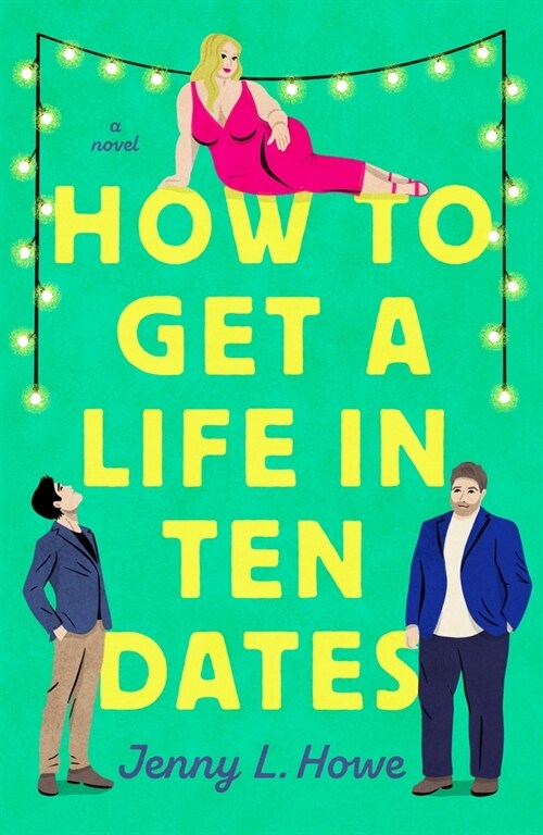 How to Get a Life in Ten Dates (Paperback)