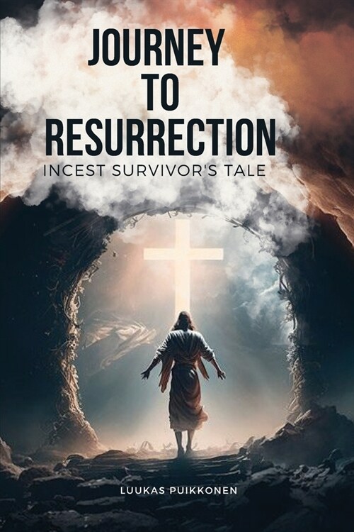 Journey to Resurrection Incest Survivors Tale (Paperback)