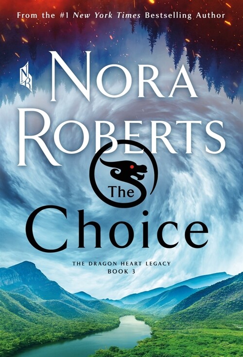 The Choice: The Dragon Heart Legacy, Book 3 (Mass Market Paperback)