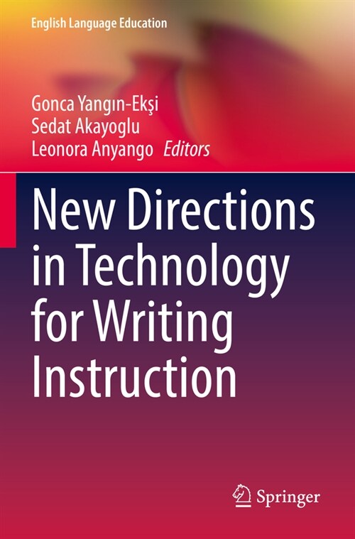 New Directions in Technology for Writing Instruction (Paperback, 2022)