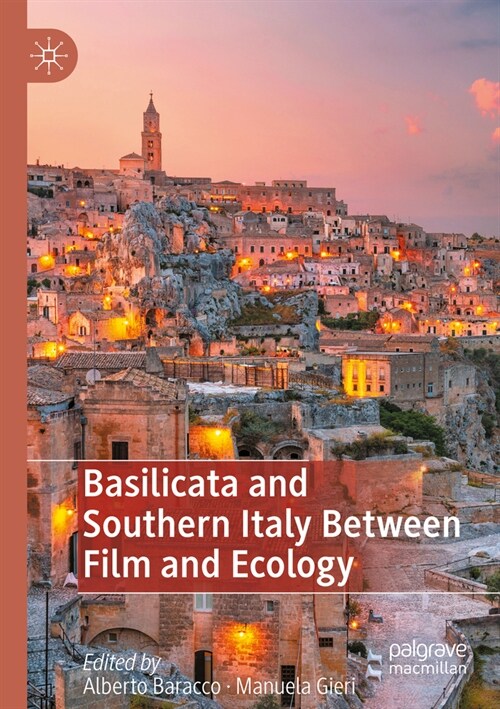 Basilicata and Southern Italy Between Film and Ecology (Paperback, 2022)