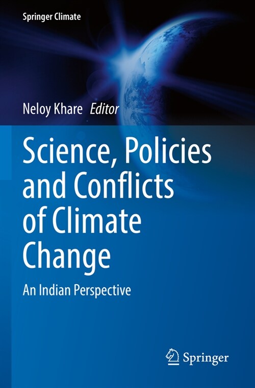 Science, Policies and Conflicts of Climate Change: An Indian Perspective (Paperback, 2022)