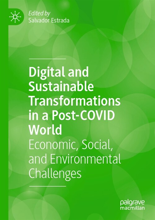 Digital and Sustainable Transformations in a Post-Covid World: Economic, Social, and Environmental Challenges (Paperback, 2023)