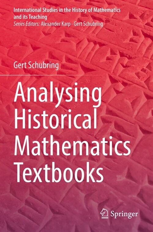 Analysing Historical Mathematics Textbooks (Paperback, 2022)