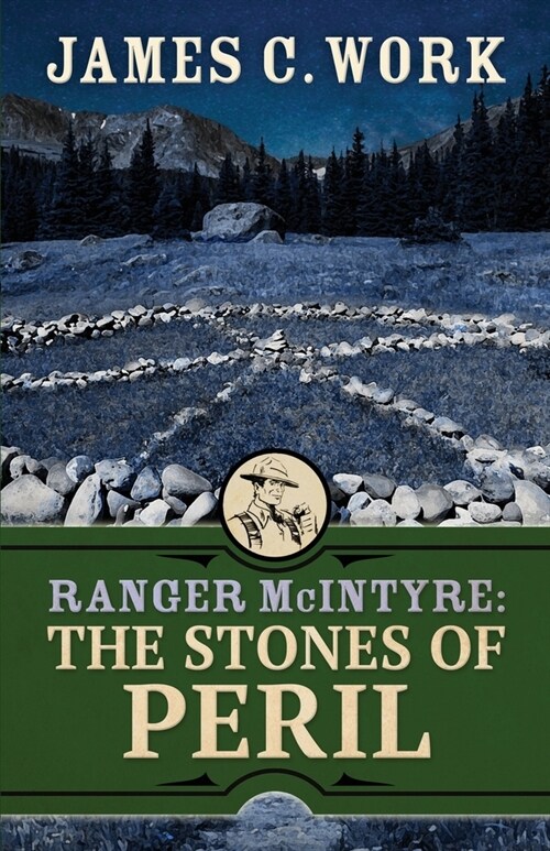 Ranger McIntyre: The Stones of Peril (Paperback)