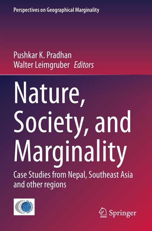 Nature, Society, and Marginality: Case Studies from Nepal, Southeast Asia and Other Regions (Paperback, 2022)
