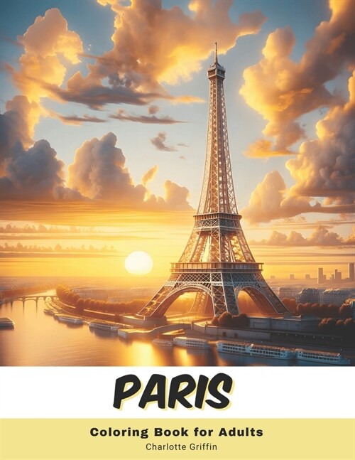 Paris Coloring Book for Adults: 40 Pages of Paris landmarks (Paperback)