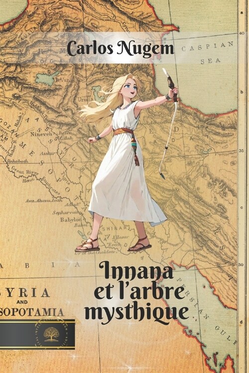 Inanna et larbre mysthique (Paperback)