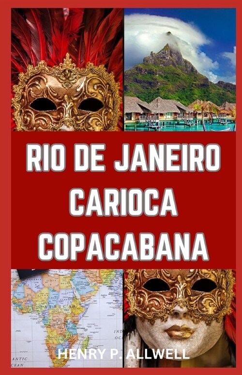 Rio de Janeiro Carioca Copacabana: Island Hopping in Guanabara Bay: A Vacation Lovers Guide to Rio de Janeiro (Paperback)