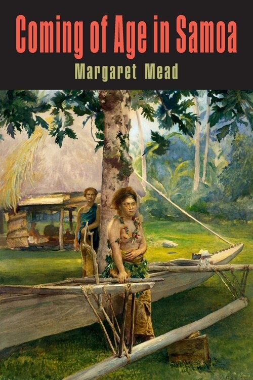 Coming of Age in Samoa: A Psychological Study of Primitive Youth for Western Civilisation (Paperback)