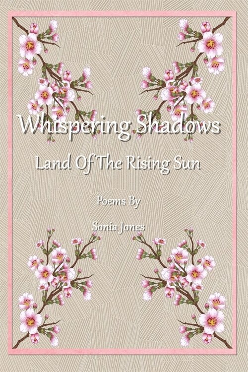 Whispering shadows: Land of the rising sun (Paperback)