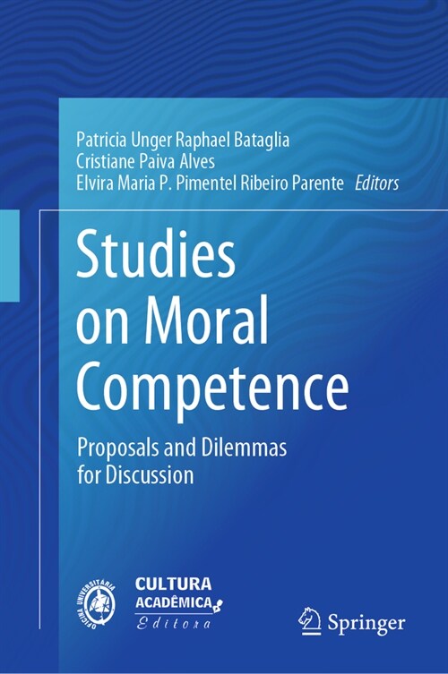 Studies on Moral Competence: Proposals and Dilemmas for Discussion (Hardcover, 2024)