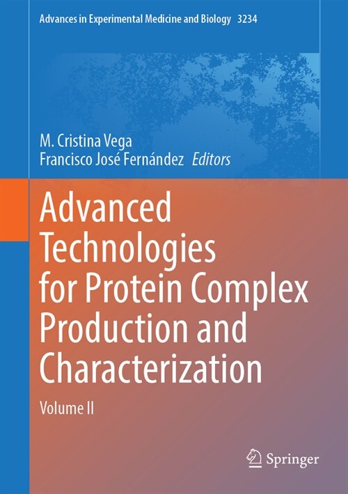 Advanced Technologies for Protein Complex Production and Characterization: Volume II (Hardcover, 2024)