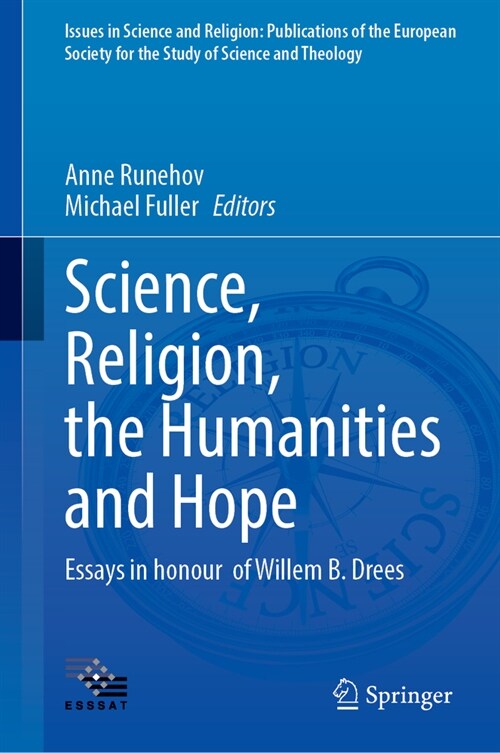 Science, Religion, the Humanities and Hope: Essays in Honour of Willem B. Drees (Hardcover, 2024)