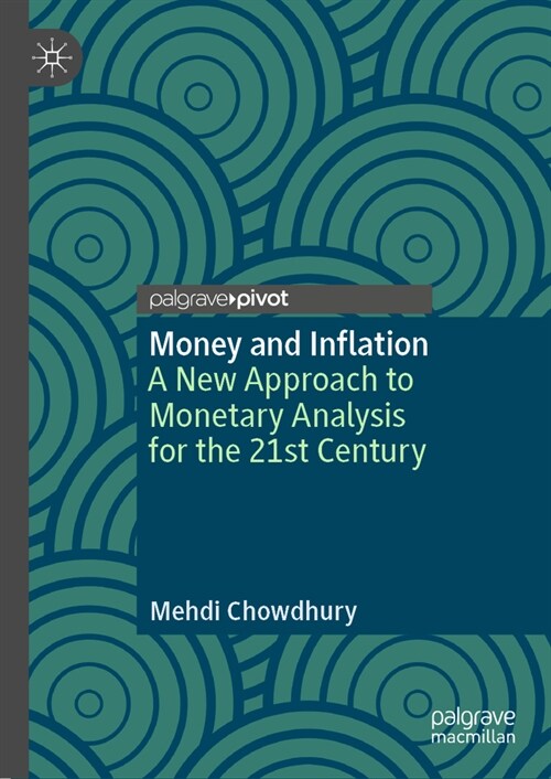 Money and Inflation: A New Approach to Monetary Analysis for the 21st Century (Hardcover, 2024)