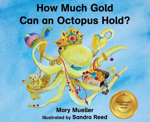 How Much Gold Can an Octopus Hold? (Hardcover)