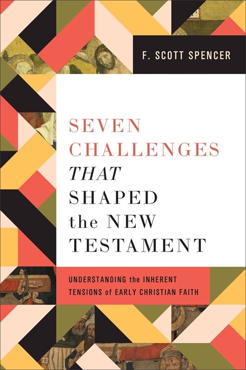 Seven Challenges That Shaped the New Testament (Hardcover)