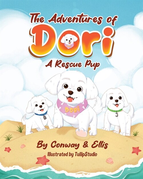 The Adventures of Dori - A Rescue Pup (Paperback)