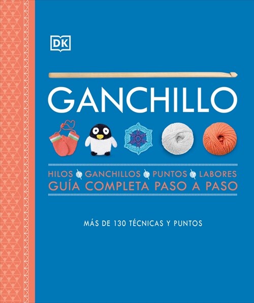 Ganchillo (Crochet): Gu? Completa Paso a Paso (Hardcover)