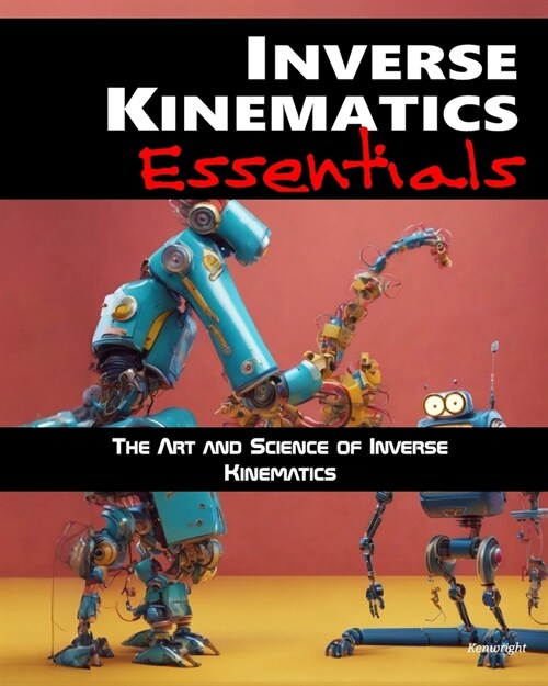 Inverse Kinematics Essentials (Paperback)