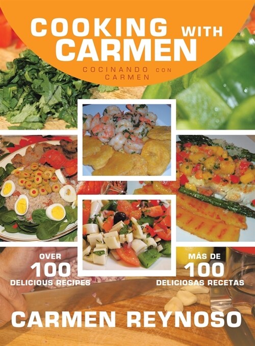 Cooking with Carmen: Cocinando Con Carmen (Hardcover)