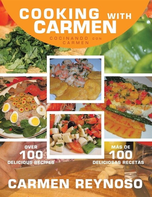 Cooking with Carmen: Cocinando Con Carmen (Paperback)