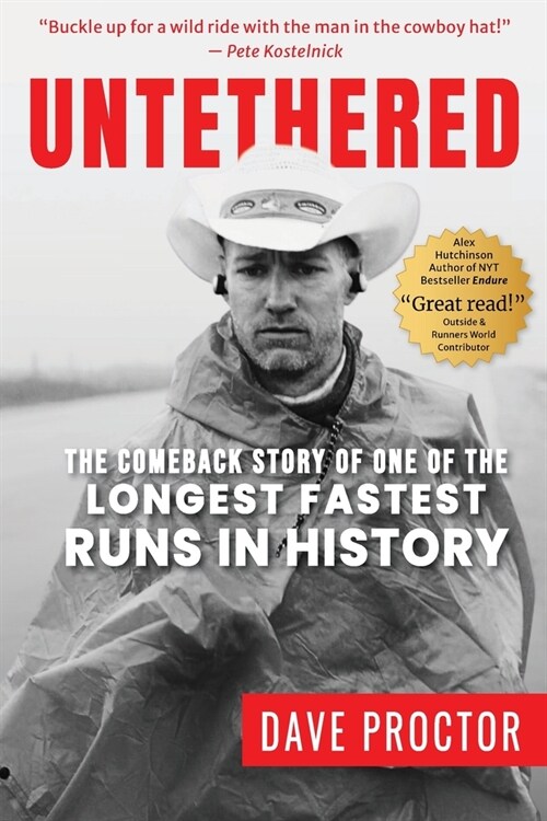 Untethered: The Comeback Story of One of The Longest Fastest Runs in History (Paperback)