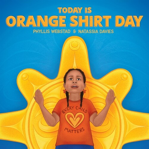 Today Is Orange Shirt Day (Board Books)