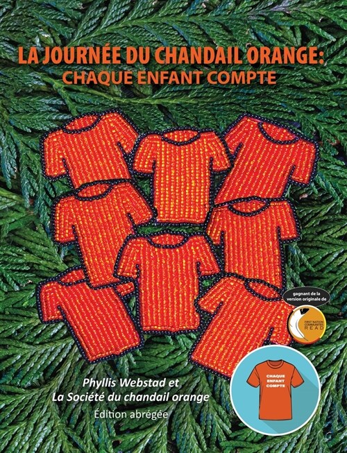 La Journ? Du Chandail Orange: Chaque Enfant Compte (Paperback, Version Abregee)