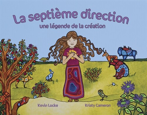 La Septi?e Direction: Une L?ende de la Cr?tion (Hardcover)