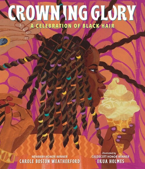 Crowning Glory: A Celebration of Black Hair (Hardcover)