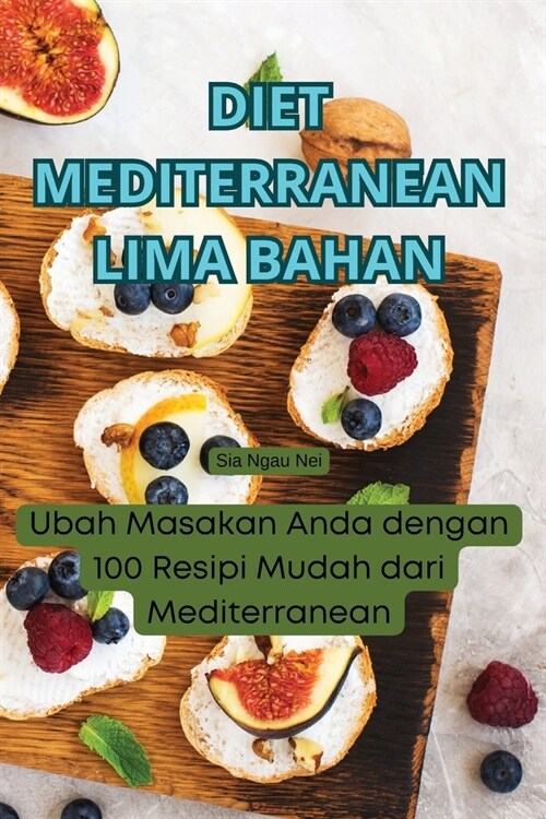Diet Mediterranean Lima Bahan (Paperback)