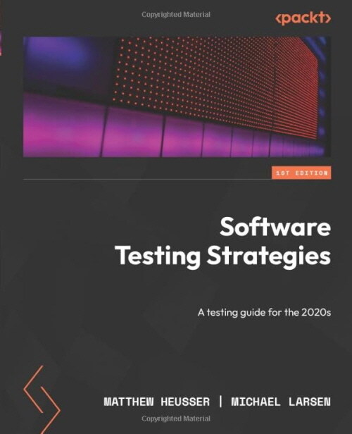 Software Testing Strategies: A testing guide for the 2020s (Paperback)